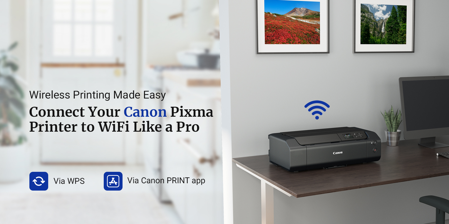 How to Connect Canon Pixma Printer to WiFi